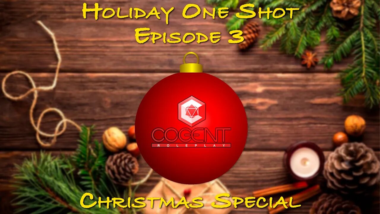 "Happy Christmas Special" | Cogent RPG Holiday One Shot Ep 3 | AV Epochs