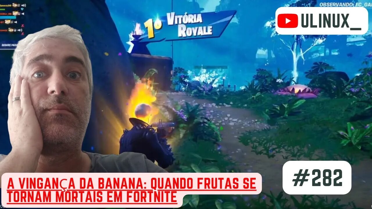 A Vingança da Banana: Quando Frutas se Tornam Mortais em Fortnite