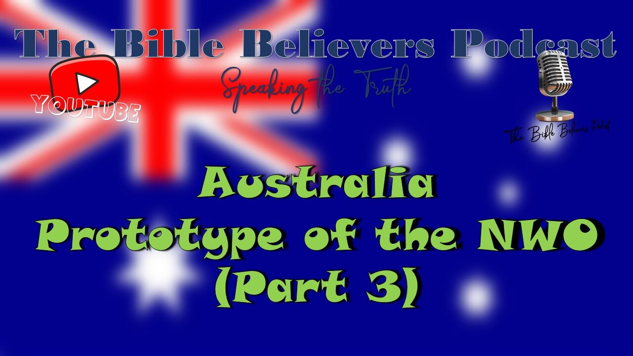 Australia New World Order (Part 3)