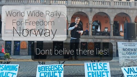 My speech at the World Wide Rally For Freedom in Oslo Norway 19 March with English subtitles.