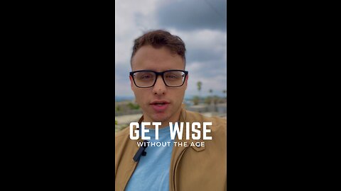 Get Wise Without The Age