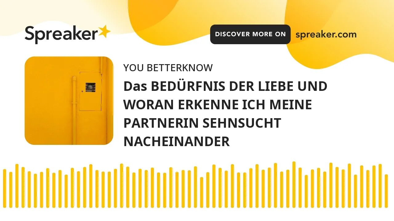 Das BEDÜRFNIS DER LIEBE UND WORAN ERKENNE ICH MEINE PARTNERIN SEHNSUCHT NACHEINANDER