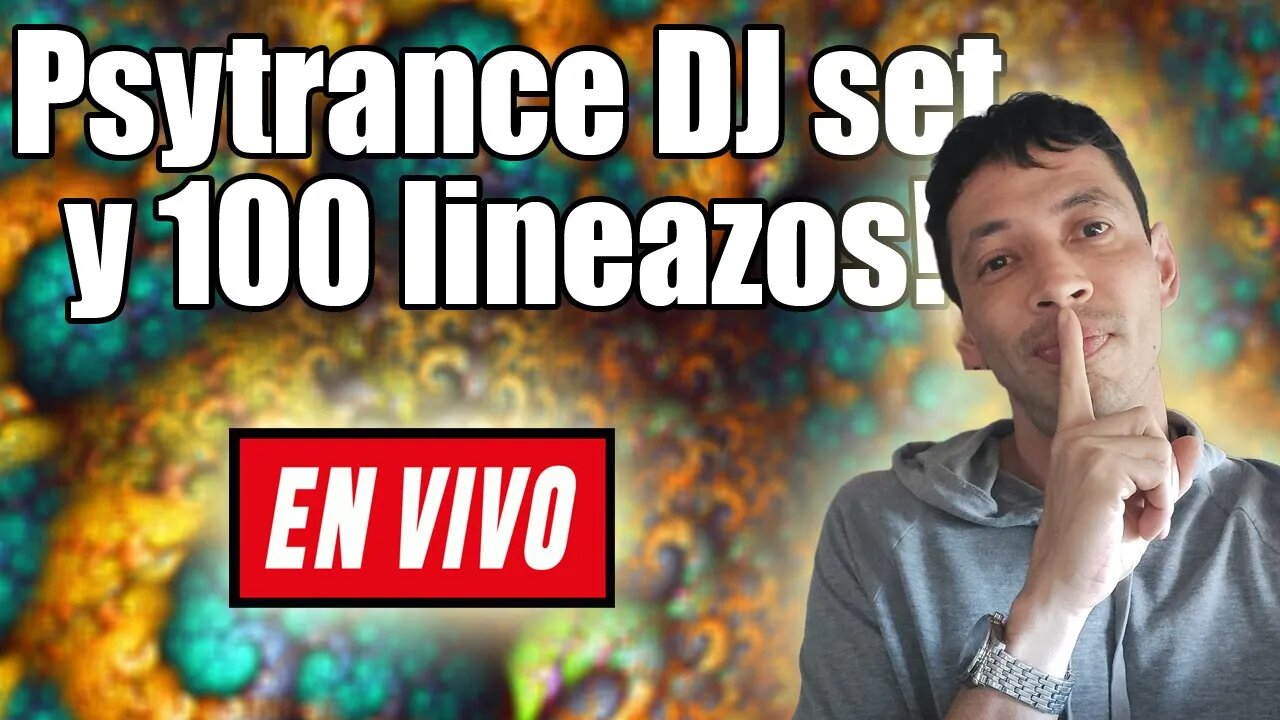 Psytrance DJ set y 100 Lineazos!