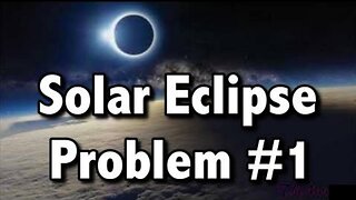 Solar Eclipse Problem #1