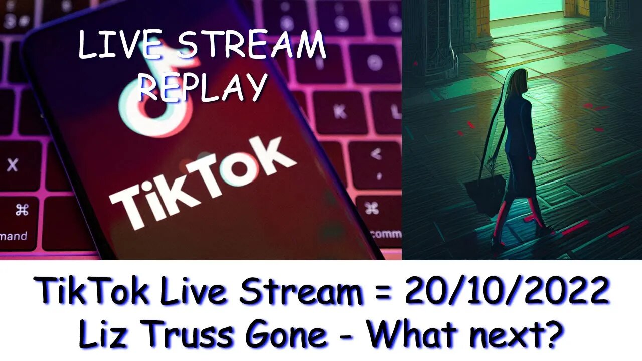 TikTok Live Replay 20th Oct 2022