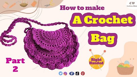 How to make a crochet half circle bag - Part 2 ( Right Handed )