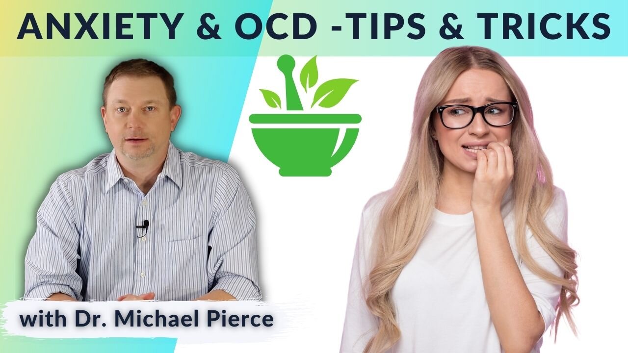 Tips and tricks for Anxiety and OCD from a natural medicine perspective.