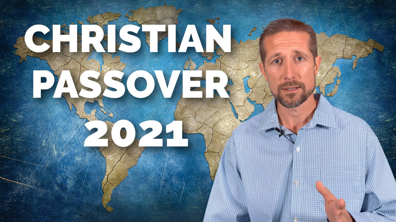 Christian Passover 2021