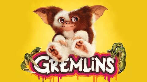 Gremlins • (4/10/22)