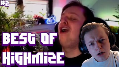 Best of HighMiZe 2 | HIGHMIZE REACTS