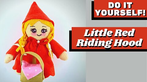 DIY - How to Make Cloth Doll Little Red Riding Hood