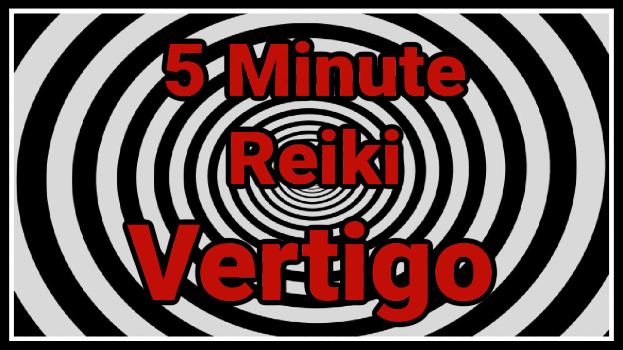 Reiki l Vertigo l 5 Min Session l Healing Hands Series