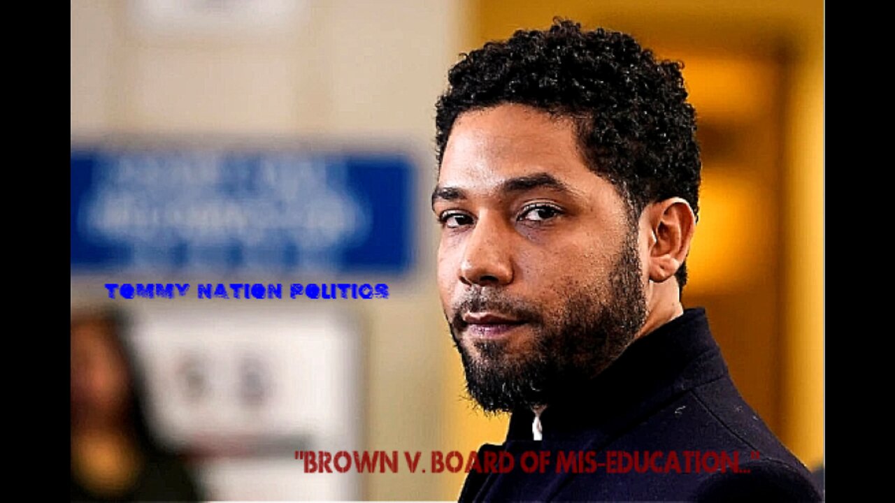 TOMMY NATION POLITICS: "Brown V. Board of Mis-Education..."