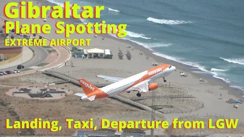 Flight from London Gatwick, Landing/Taxi/Departure PLANE SPOTTING GIBRALTAR, Extreme Airport, 4K