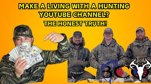 The HONEST TRUTH of having a hunting youtube channel! | bco review |