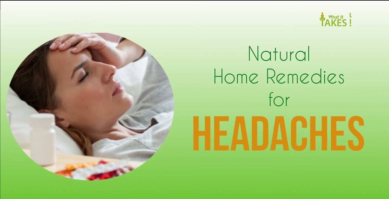 Natural health home care remedies for headaches