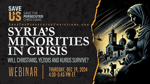 Webinar | Syria’s Minorities in Crisis: Will Christians, Yezidis and Kurds Survive?