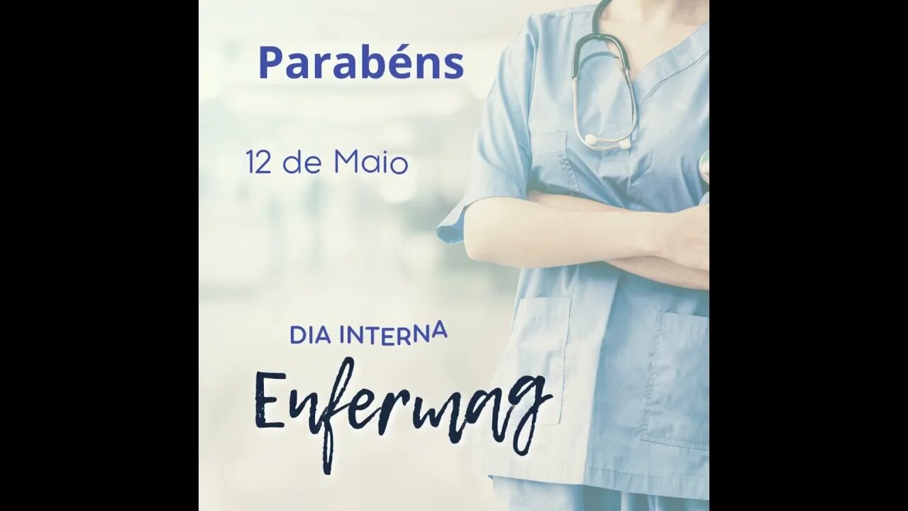 DIA INTERNACIONAL DA ENFERMAGEM - 12/05 - PARABÉNS