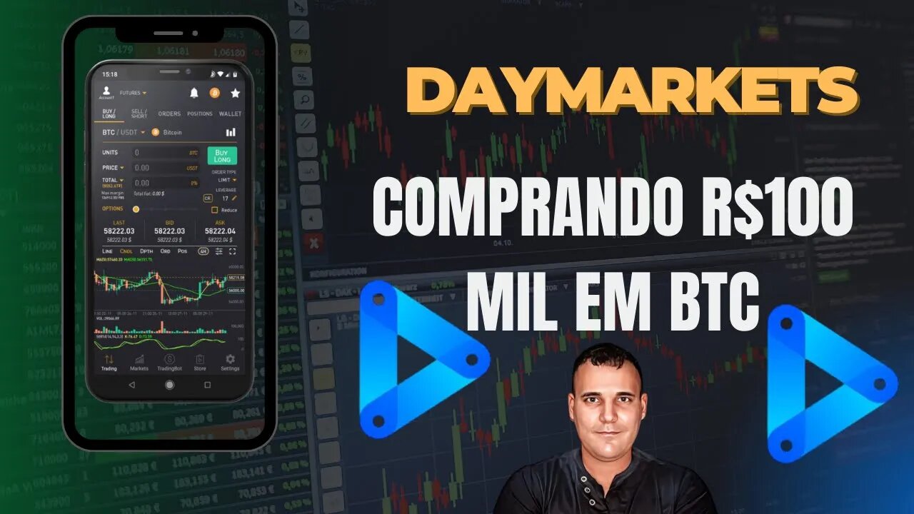 #Daymarkets#COMPRANDO 100 MIL EM BTC. #04#COMPRANDO BTC