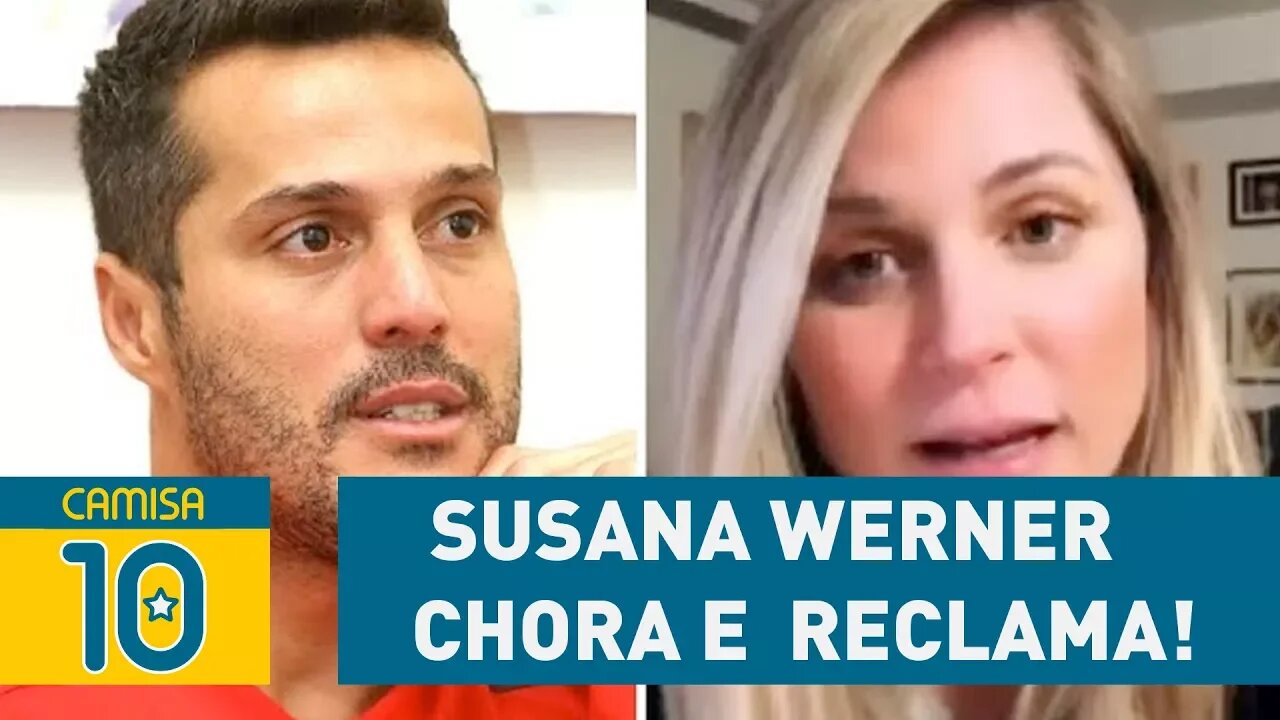 Susana Werner chora e reclama de Julio Cesar no FLAMENGO!