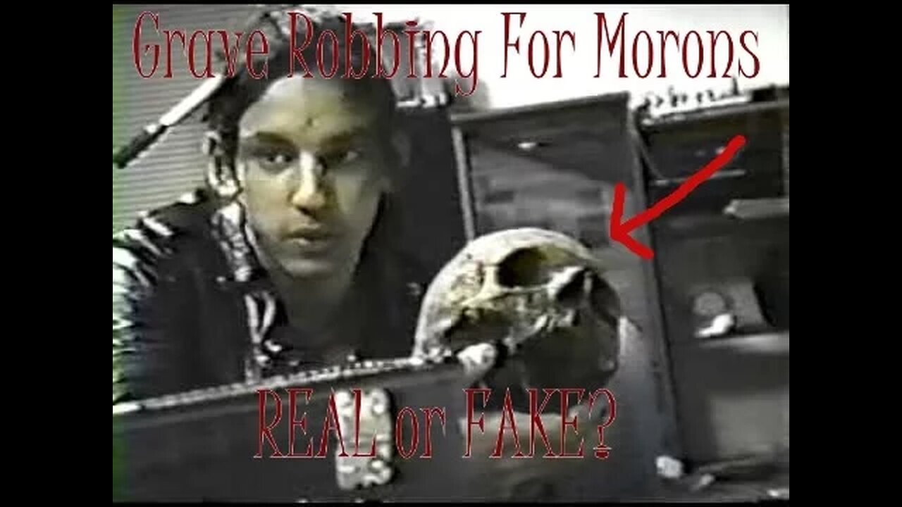 GRAVE ROBBING FOR MORONS | REAL or FAKE?