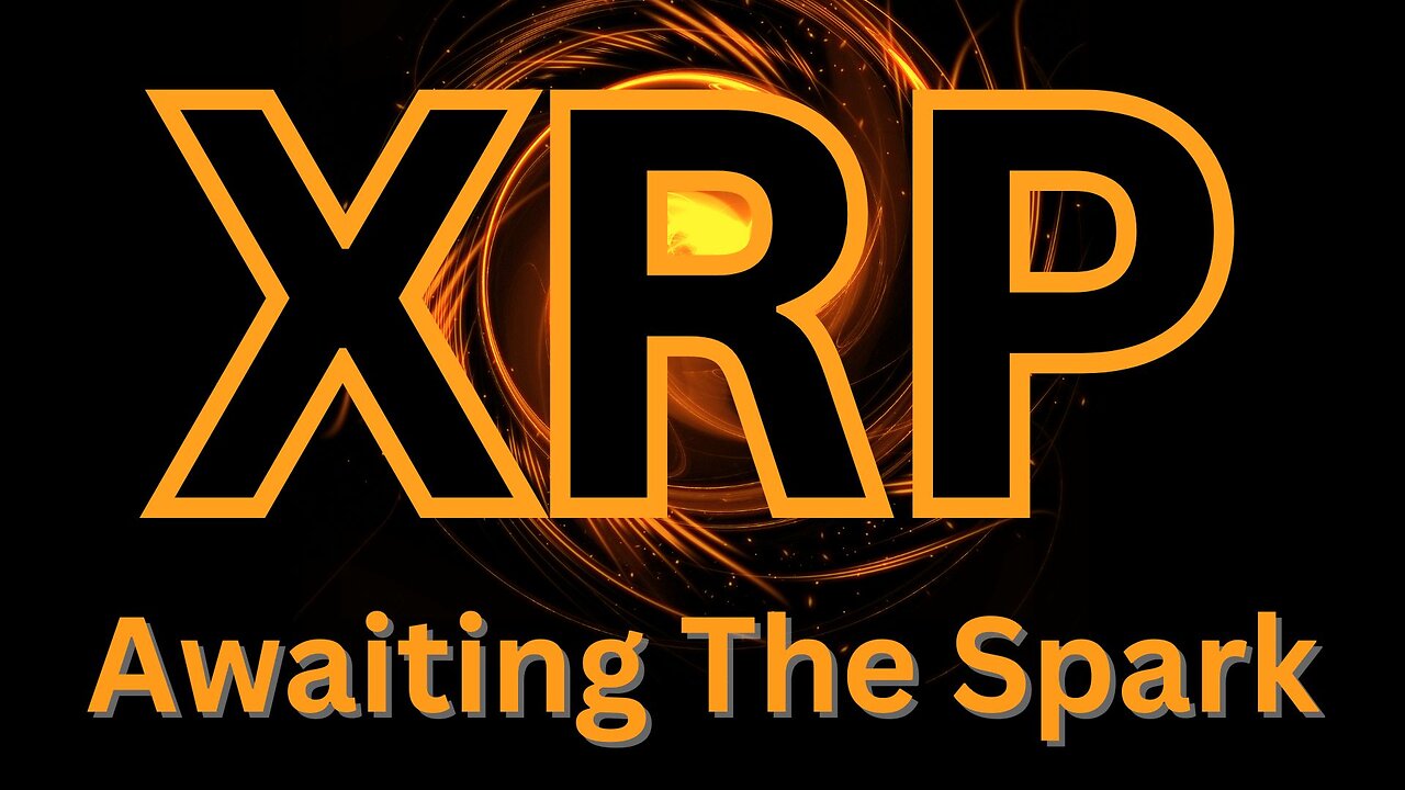 Waiting for the spark to ignite Crypto - XRP Crypto News