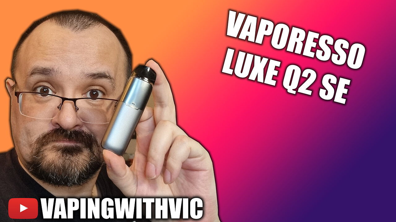 The Q2 SE from Vaporesso - An overhaul to the original Q2