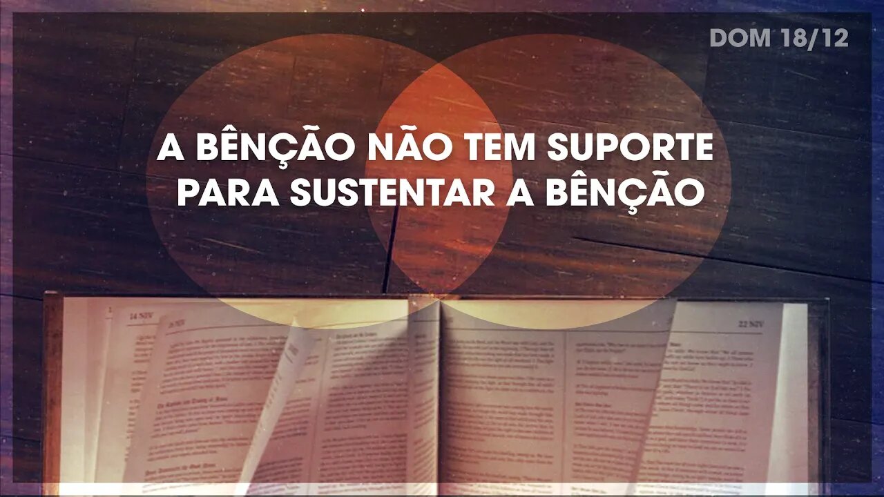 A Bênção não tem suporte para sustentar a bênção | Palavra de Vida e Fé