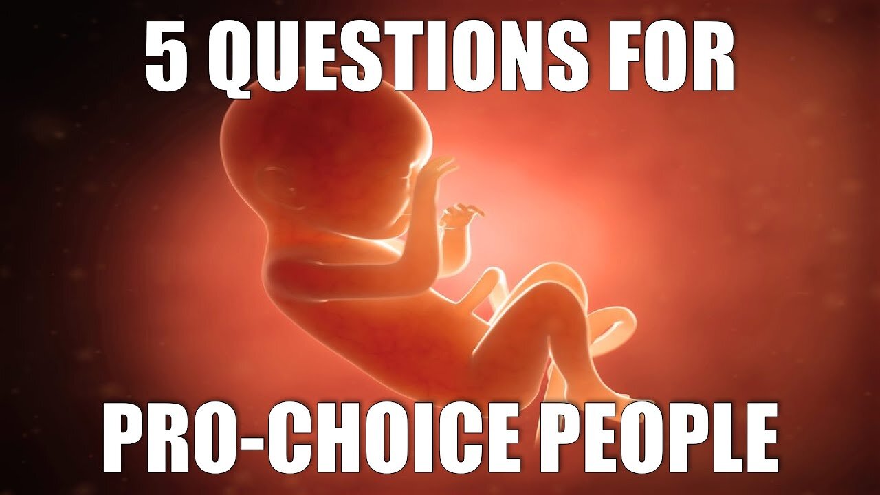 5 Questions for Pro-Choice People | Heck Off, Commie!