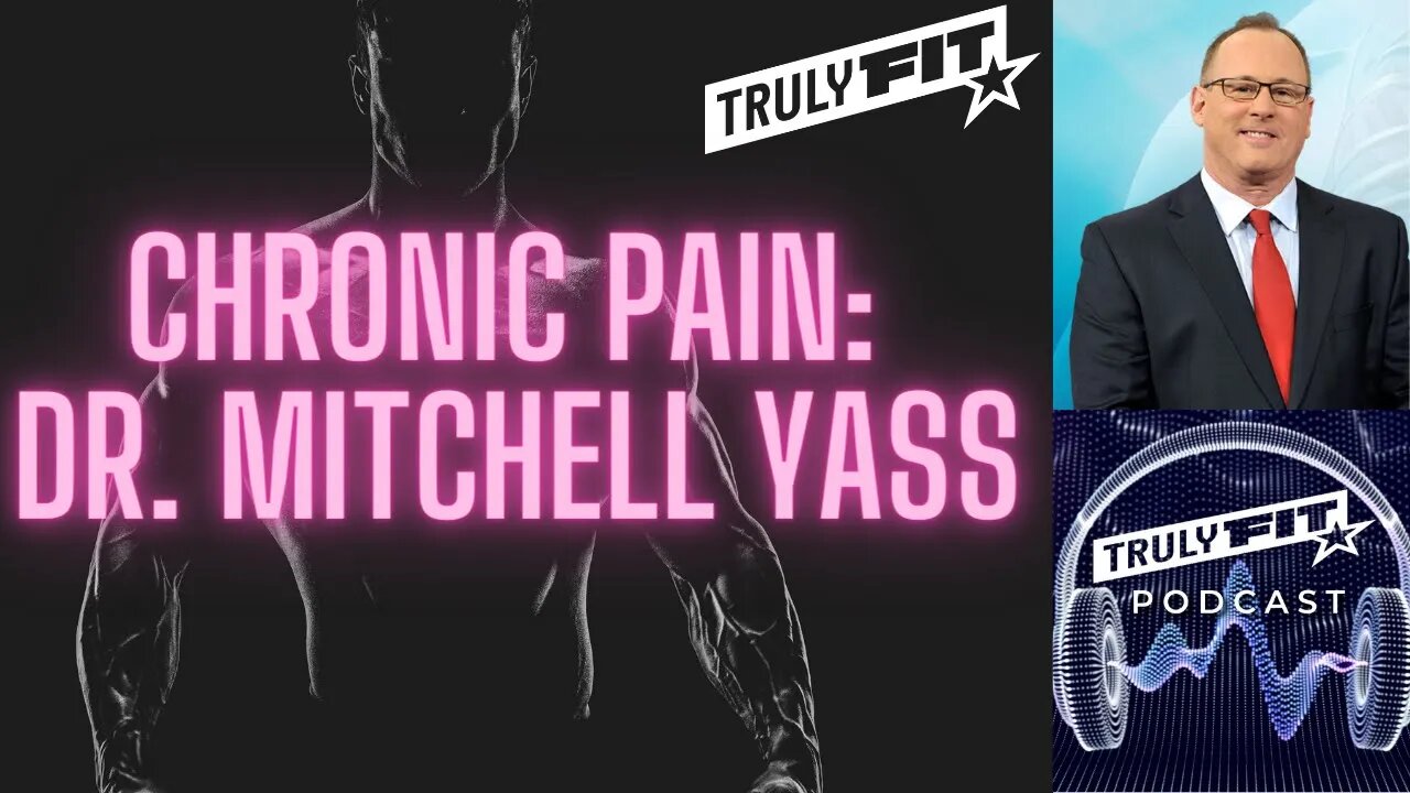 Chronic Pain: Dr. Mitchell Yass