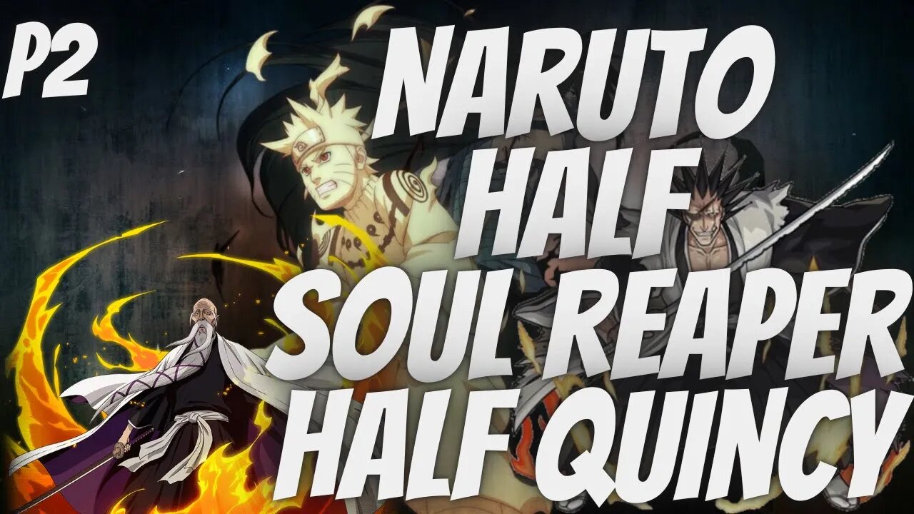 What if Naruto was Half Soul Reaper and Half Quincy Part 2