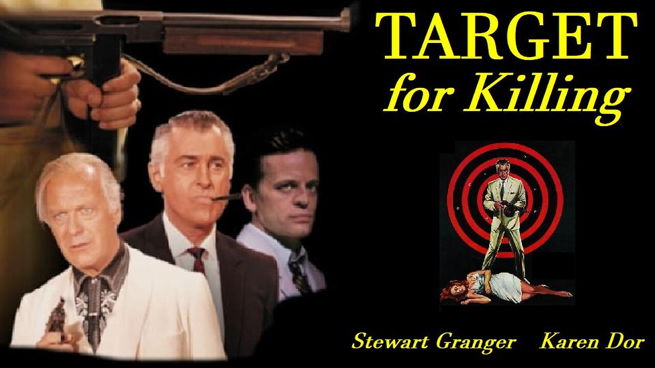 TARGET FOR KILLING 1966 Stewart Granger is FBI Agent vs a Criminal Cartel FULL MOVIE Enhanced Video