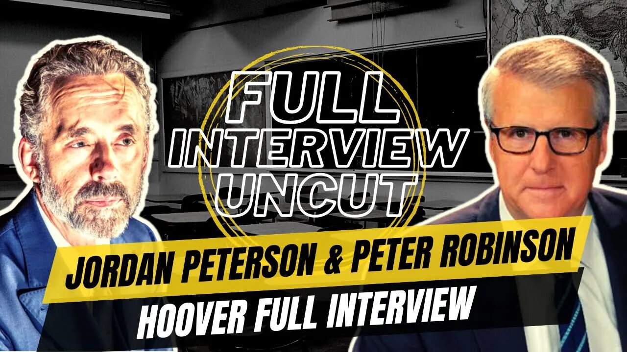 Jordan Peterson FULL INTERVIEW UNCUT With Peter Robinson for the Hoover Institute