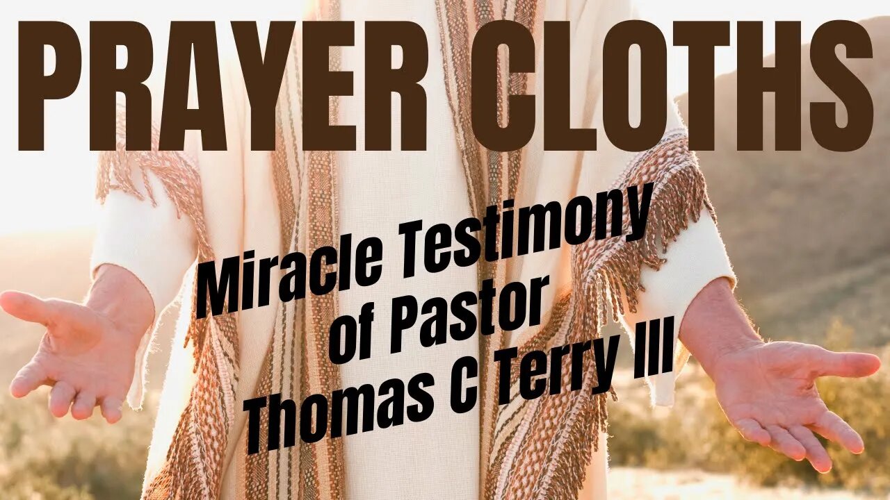 Prayer Cloths- Miracle Testimony of Pastor Thomas C Terry III #testimony