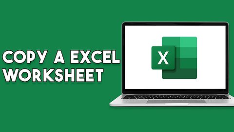 How To Copy A Excel Worksheet