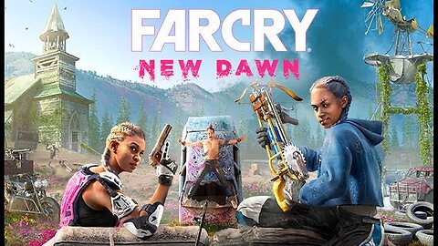 Far Cry New Dawn- Part 3