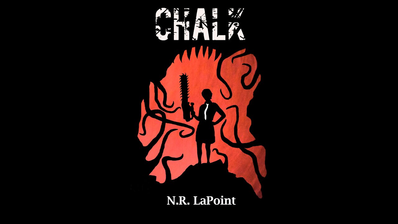 Book Trailer for Chalk by N.R. LaPoint