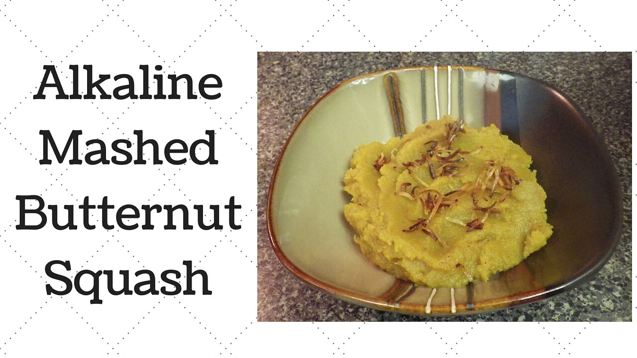 Mashed Butternut Squash Dr.Sebi Alkaline Electric Recipe