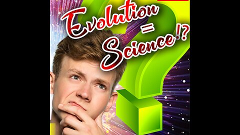 BPNT Book Series - Chapter 21 - Is evolution a science?