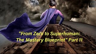 From Zero to Superhuman: The Mastery Blueprint: Part 11 (Visualization Method)