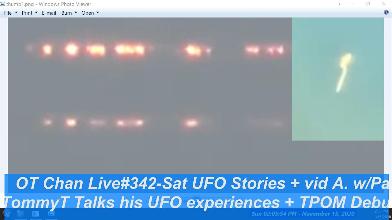 Saturday UFO vids and Analysis and Stories from Tommy T ] - OT Chan Live#342 (599 upload)