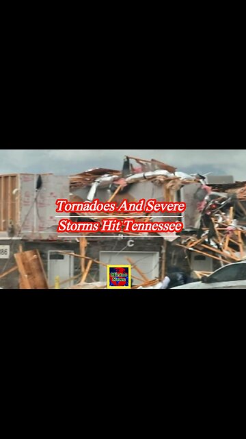 Tornadoes and severe storms hit Tennessee