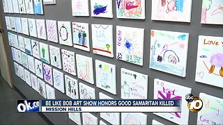 'Be Like Bob' art show honors good Samaritan killed in accident