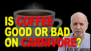 DON'T FEAR COFFEE or caffeine on CARNIVORE? You decide!