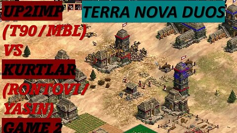 Up2Imp (T90/MBL) vs Kurtular (Yasin/ronotovi) Game 2 Terra Nova Duos