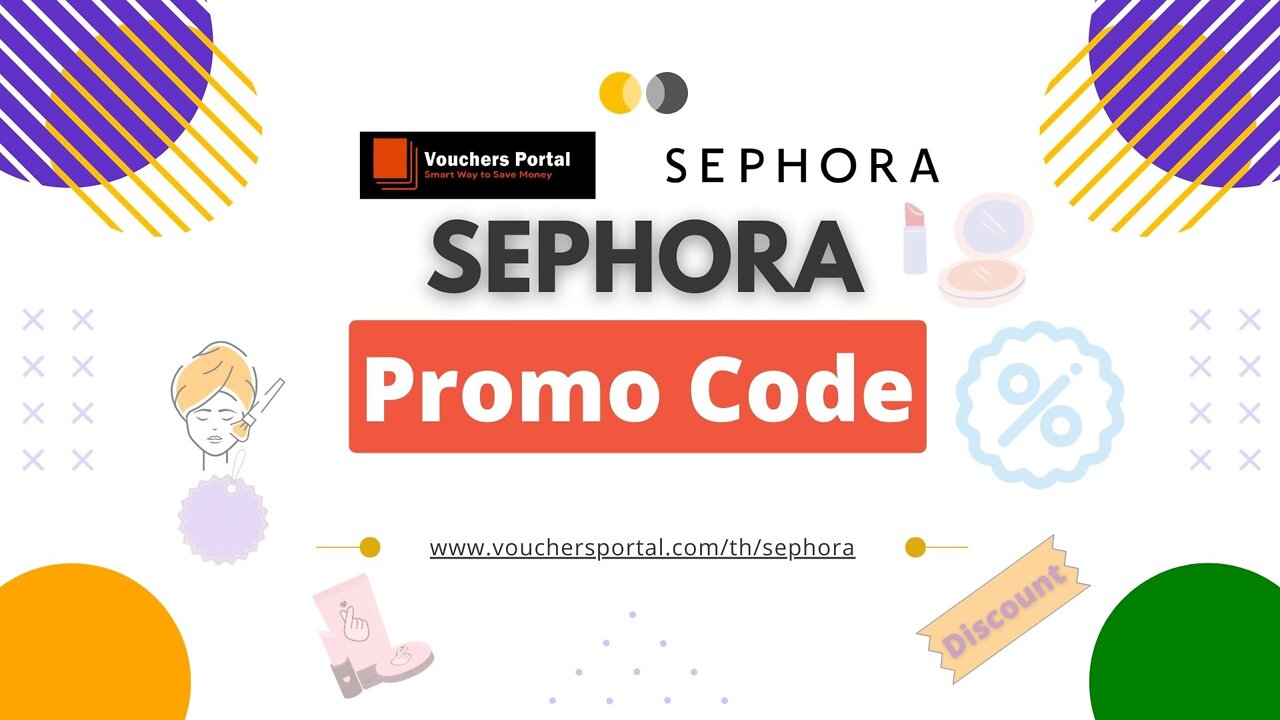 Get Latest Sephora Promo code in Thailand 2022 | ส่วนลด Sephora