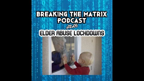 BTM PODCAST S02E05: ELDER ABUSE LOCKDOWNS