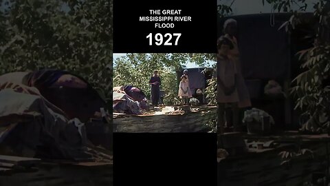 [1927] The Great Mississippi River Flood | Restored Footage, Colorized, 60fps