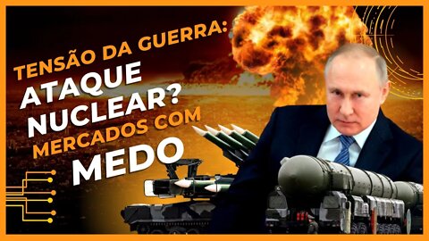 Tensão guerra RÚSSIA x UCRÂNIA| Ataque NUCLEAR | MERCADOS COM MEDO!! - AUGUSTO BACKES