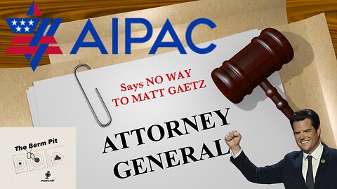 AIPAC Did NOT Approve Of Matt Gaetz